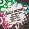 Patrik Moore - Slow but Sure (Sophisticated Mix)