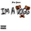 Mac Duna - I'm a Dogg