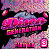 Generation Disco - If You Want It Do It Yourself