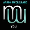 Aaron McClelland - You (Radio Edit)