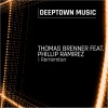 Phillip Ramirez、Thomas Brenner - I Remember (Original Mix)