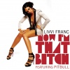 livvi franc - Now I'm That ***** Part II (Mike Rizzo Funk Generation Club Mix)