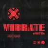Jack Beats、Sir Michael Rocks - Vibrate (feat. Sir Michael Rocks)