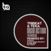 Tribeat、Teka - Dead Action (Fat Wick Remix)