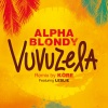alpha blondy、Leslie - Vuvuzela (feat. Leslie)(Remix By DJ Kore)