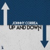 Johnny Correa - Up and Down