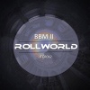 BBM II - RollWorld (Original Mix)