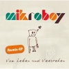 Mikroboy - Vom Leben Und Verstehen (Computer Remix)