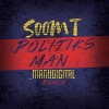Soom-T - Politiks Man (Manudigital Remix)