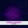 Stereo Monkey - Aie Pepito