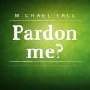 Michael Fall - Pardon Me (Nu Disco Mix)