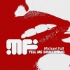 Michael Fall - Tell Me Something (Radio Mix)