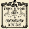 Funk D'Void、Sian - Bearded Child