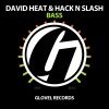 Hack N Slash、David Heat - Bass