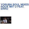 DJ Jazzy Jeff、erro - Rock Wit U (Yoruba Soul Mix - Main)