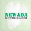Newada - Düşünmeden Olmuyor