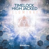 Time Lock、High Jacked《Illuminati》[MP3/LRC]