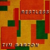 Tim Barton《Restless》[MP3/LRC]