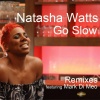 Natasha Watts - Go Slow (Mark Di Meo Vocal Mix)