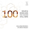 Boss Axis、Solee - Still Here (Solee Club Edit)