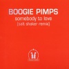 Boogie Pimps - Somebody to Love (Salt Shaker Remix)(Radio Edit)