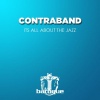 contraband《Its All About the Jazz》[MP3/LRC]