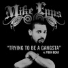 Mike Epps - Trying To Be A Gangsta