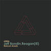 Jeff Bondin、Reagan(IE) - Intro