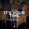 Cray Pray - It's Your Time (Kid Massive Remix)