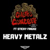 Ghetto Concept、sticky fingaz - Heavy Metalz (Explicit)