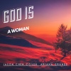 Jason Chen - God Is A Woman