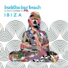 Buddha-Bar - Welcome to Buddha-Bar Beach