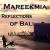 Mareekmia - Reflections of Bali