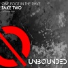 One Foot In The Rave - Take Two (Original Mix)
