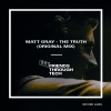 Matt Gray (UK) - The Truth (Original Mix)