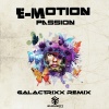 E-motion - Passion (GalactrixX Remix)