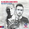 Ali Wilson、Chris North - Mother Plucker