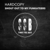 Hardcopy《Shout Out to My Funkateers (Original Mix)》[MP3/LRC]