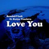 Bensh、Katya Veselova、Vladi - Love You (Original Mix)