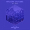 Magnetic Brothers - Astral Physics