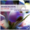 Bryan Milton、Natune - Let Love Live
