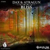 Dax & Atragun - Bliss (Original Mix)