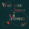 Wolf + Lamb、Russoul - Missing You