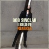 Bob Sinclar、Tonino Speciale - I Believe (Boostedkids Remix)