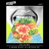 Joe Scimo - A Drunk Night in Chicago (Original Mix)