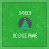 Xander - Science Wave (Original Mix)