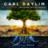 Carl Daylim - My Last Hope (Michael Milov )(Remix)
