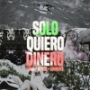 Corporate Lingo、Liamette、Hanzo - SOLO QUIERO DINERO