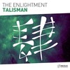 The Enlightment - Talisman (Original Mix)