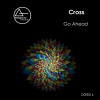 Cross - Go Ahead (Original Mix)(Remix)